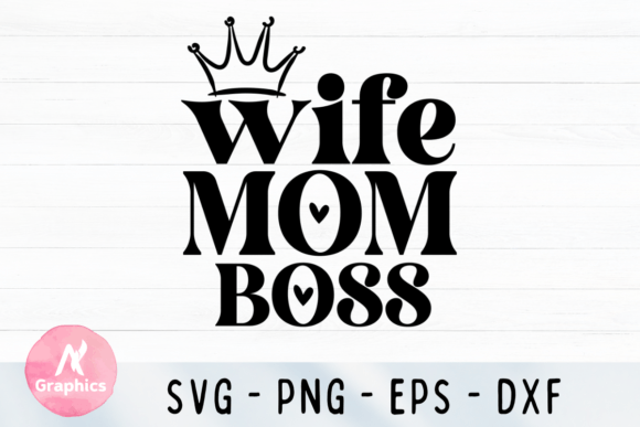 Download Wife Mom Boss SVG - Mom boss svg Collection