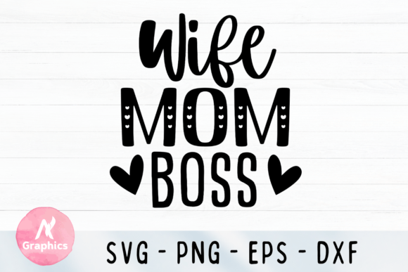 Download Wife Mom Boss SVG - Mom boss svg Collection